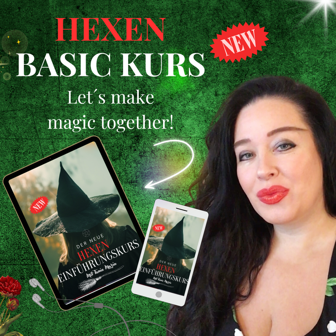 * Hexen Basic * Online Kurs mit Tania Maria!!!! NEU !!!!