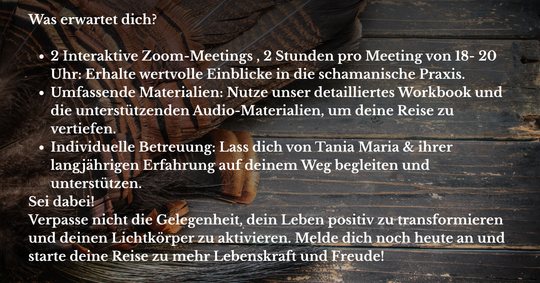 Schamanisches Clearing & Seelenrückholung / Live Zoom Kurs in 2 Teilen mit Tania Maria