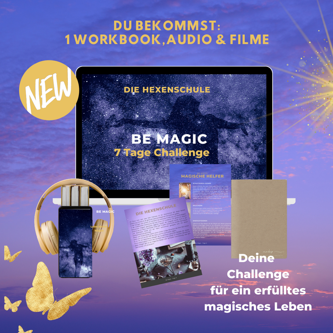 KOSTENLOS! BE MAGIC Online Kurs, in 7 Tagen Manifestieren lernen! Deine magische Challenge!